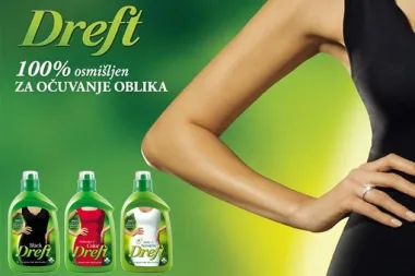 Dreft ...100% osmišljen za očuvanje oblika...