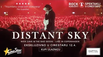 Ekskluzivno 12.04. u Cinestaru i u Kaptol Boutique Cinema – ‘Distant Sky – Nick Cave & The Bad Seeds uživo u Kopenhagenu’