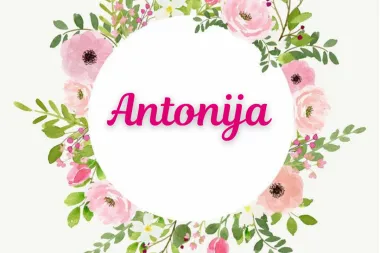 Jednako snažna i nježna, Antonija danas slavi imendan