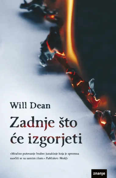 Darujemo knjigu 'Zadnje što će izgorjeti' - napetu poslasticu za sve ljubitelje trilera